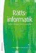 Omslaget till Rättsinformatik &ndash; Juridiken i det digitala informationssamhället