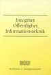 Omslaget till betänkandet Integritet &bull; Offentlighet &bull; Informationsteknik